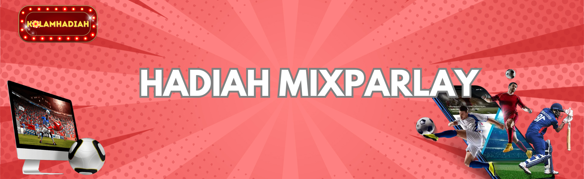 HADIAH MIXPARLAY