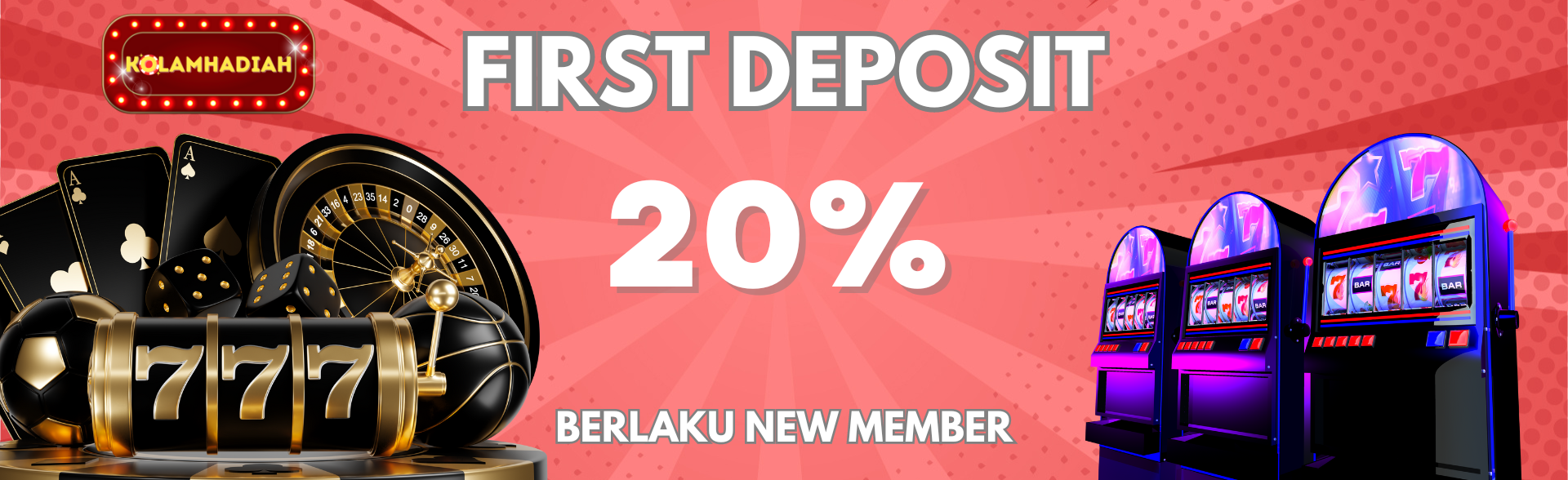 BONUS 20% FIRST DEPOSIT